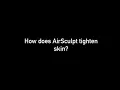 FAQ - AirSculpt