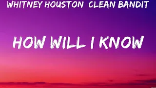 Download Whitney Houston, Clean Bandit - How Will I Know (Lyrics) MP3