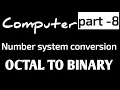 Octal to binary How to convert Octal number to binary number Octal Binary Decimal
