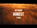 Download Lagu rei brown - Honest (Lyrics)