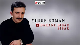 Yusuf Roman Barane Bibar Bibar 