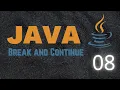 Learning Java 08 - Break and Continue Statements