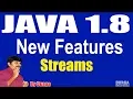 Java 1 8 New Features Streams by durga sir