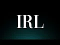 What does IRL Stands For Internet Slang