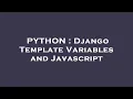 PYTHON Django Template Variables and Javascript