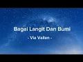 Download Lagu Via Vallen - Bagai Langit Dan Bumi (lirik lagu)