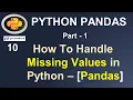 Python Pandas Tutorial How to handle missing values in Pandas - Part