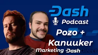 Dash Podcast 193 with Pozo and Kanuuker Marketing Das irect
