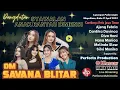 Download Lagu 🔴Live OM SAVANA BLITAR - DANGDUT SYAWALAN ANAK RANTAU DIMENSI PADARANGIN SLOGOHIMO - KAESAR AUDIO