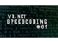 VB NET - Speedcoding
