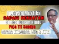 Lagu Sang Guru I Wayan Mustika : Memaknai Simbol, Tri Sandya \u0026 Sarana Air, Bunga, Bija, Dupa