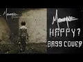 Mudvayne - Happy? (bass cover)
