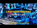 Download Lagu LAGU DERO TERBARU KOLABORASI 3 DIVA