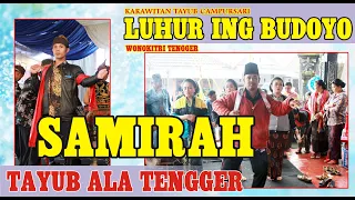 Download TAYUB ALA TENGGER -  SAMIRAH - LUHUR ING BUDOYO MP3