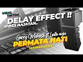 Download Lagu DELAY‼️ PERMATA HATI - MAHESA MUSIC