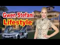 Gwen Stefani Height Age Wiki Net Worth and More 2022