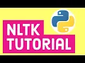 NLTK Tutorial NLTK Python Tutorial Natural Language Toolkit