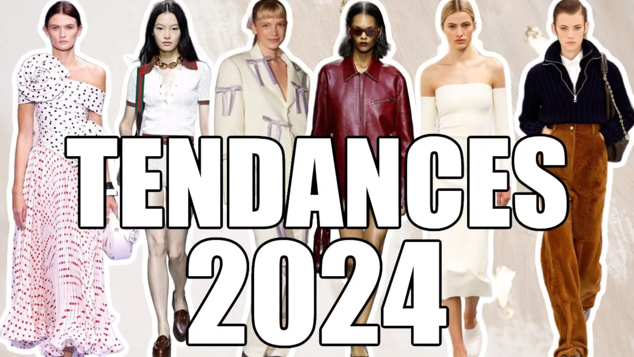 LE TOP DES TENDANCES MODE 2024