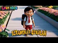 Lagu Berangkat Sekolah | LAVI KIDS Lagu Anak Indonesia | Nursery Rhymes