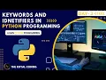 Keywords and Identifiers in Python Programming Language Comments in Python Python for Beginners