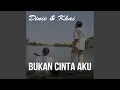 Download Lagu Bukan Cinta Aku