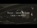 Download Lagu Rossa - Sekali Ini Saja (slow + reverb)