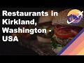 Restaurants in Kirkland Washington - USA