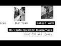 Horizontal Page Scroll On Mousemove Html CSS and jQuery Part 1