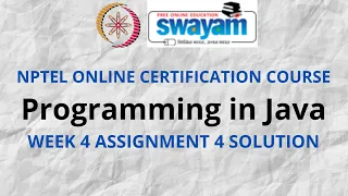 Programming in Java NPTEL Week 4 Assignment 4 Solution July 2021