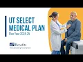 UT SELECT Medical PPO Plan 2024-25