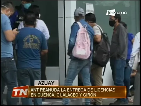 ANT reanuda la entrega de licencias en Cuenca Gualaceo y Girón