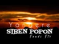 Lagu YANGERE SIBEN POPON FTR G R T produc2024‼️