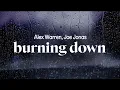 Download Lagu alex warren - burning down (ft. joe jonas) (lyrics)