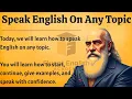 Speak English On Any Topic The Simple Formula To Never Go Blank Speak English Fluently