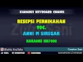 Download Lagu RESEPSI PERNIKAHAN KEHE MAHO DAINANG   ANNI M SIREGAR KARAOKE TAPSEL KN7000