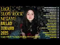 Download Lagu Lagu Bikin Nangis 😭 | Lagu Sedih Patah Hati 💔 Ballad Slow Rock Terbaru 2025 – Hancur Serpihan Jiwa