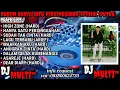Download Lagu DUGEM HANYA SATU PERSINGGAHAN X SUDAH TAK CINTA (DJ MULTI™) SPESIAL REQUEST PUTRA