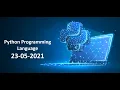 Python Online Training Session 23-05-2021