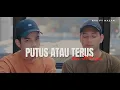 Lagu Putus Atau Terus - Judika (Cover By Ray Surajaya Ft NazarDeipa) #repost
