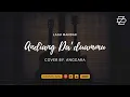 Download Lagu ANDIANG DA'DUAMMU [ Lagu Mandar ] COVER BY ANGGARA
