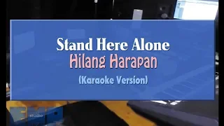 Download Stand Here Alone - Hilang Harapan (KARAOKE TANPA VOCAL) MP3