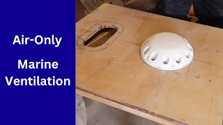 S2E84  Great Deck Vents for Wave Rover // 37 Days Before Launch…Yikes!!!