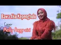 Download Lagu BAWA AKU KE PENGHULU - LESTI - By MELLY ANGGRAINI ( COVER )