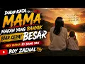 DULU KATA MAMA MAKAN YANG BANYAK BIAR CEPAT BESAR - HAY MAMA BY BANG YAN SOUND VIRAL TIKTOK TERBARU