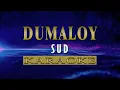 Dumaloy - SUD (KARAOKE VERSION)