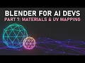 Blender for AI Devs pt 7 Materials UV Mapping