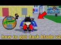 How I Got DARK BLADE V2 in 2025 Secret Method Revealed