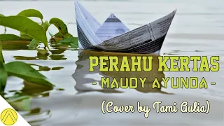 Download Perahu Kertas - Maudy Ayunda Cover by Tami Aulia (Lirik) MP3