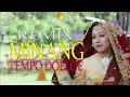 REMIX MINANG TEMPO DOELOE FULL ALBUM