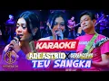 Download Lagu [KARAOKE] ADE ASTRID x GERENGSENG TEAM - TEU SANGKA | Hate, najan jero moal bisa diteleuman